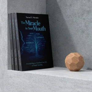 The Miracle in Your Mouth by Samuel E. Molombe
